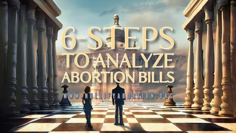 6-Steps to Analyze Abortion Bills